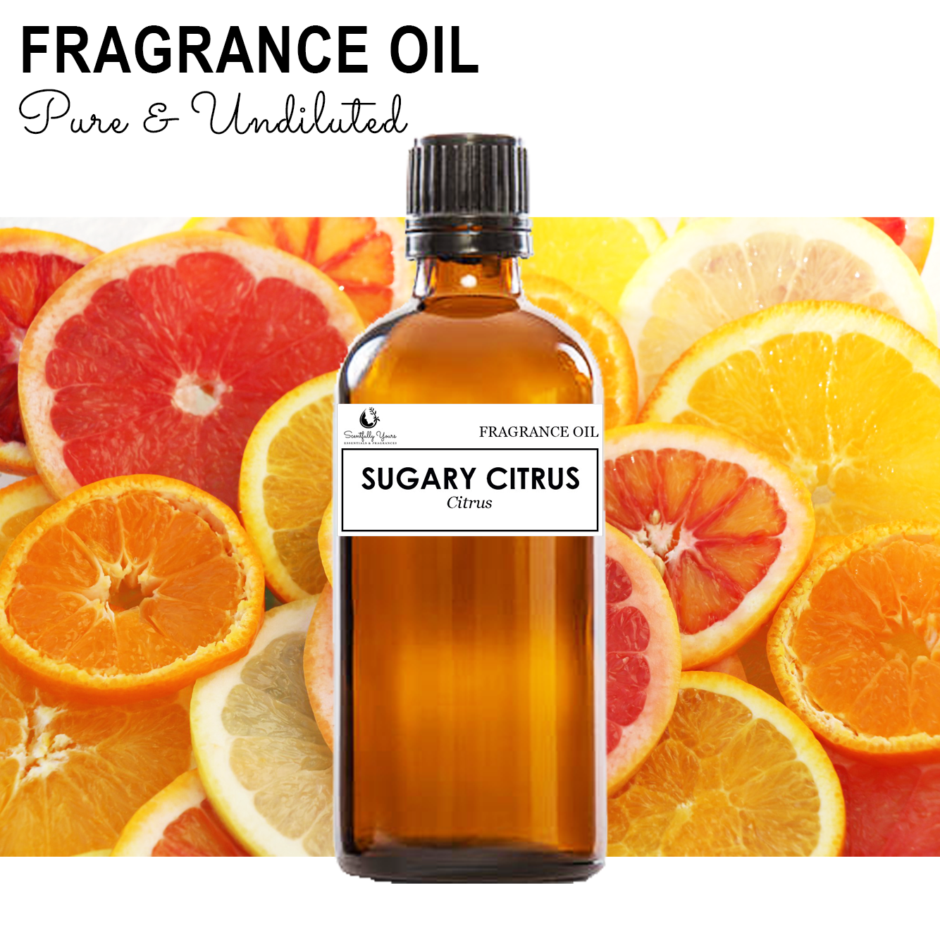 SUGARY CITRUS - Citrus Fragrance Oil (500ml - 1 Liter)