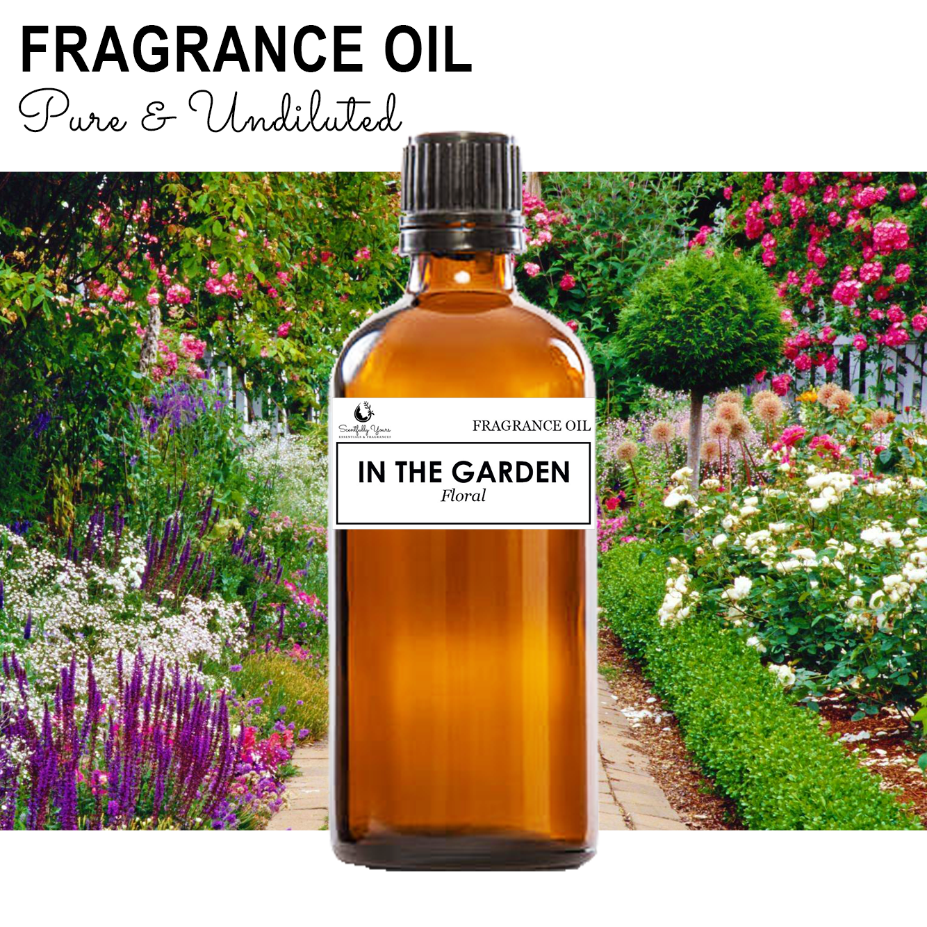 IN THE GARDEN - Floral Fragrance Oil (5ml - 100ml)