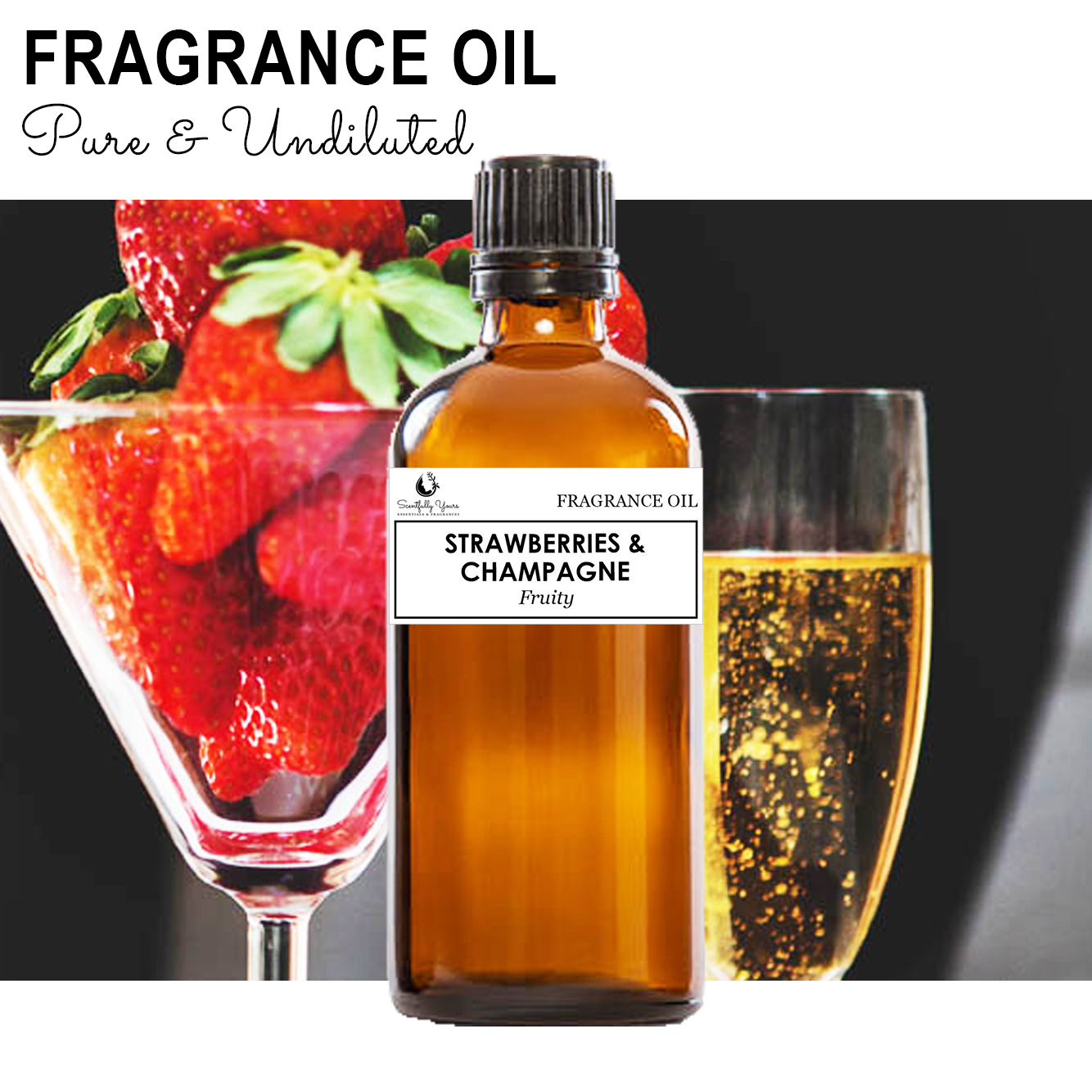 STRAWBERRIES & CHAMPAGNE - Fruity Fragrance Oil (5ml - 100ml)